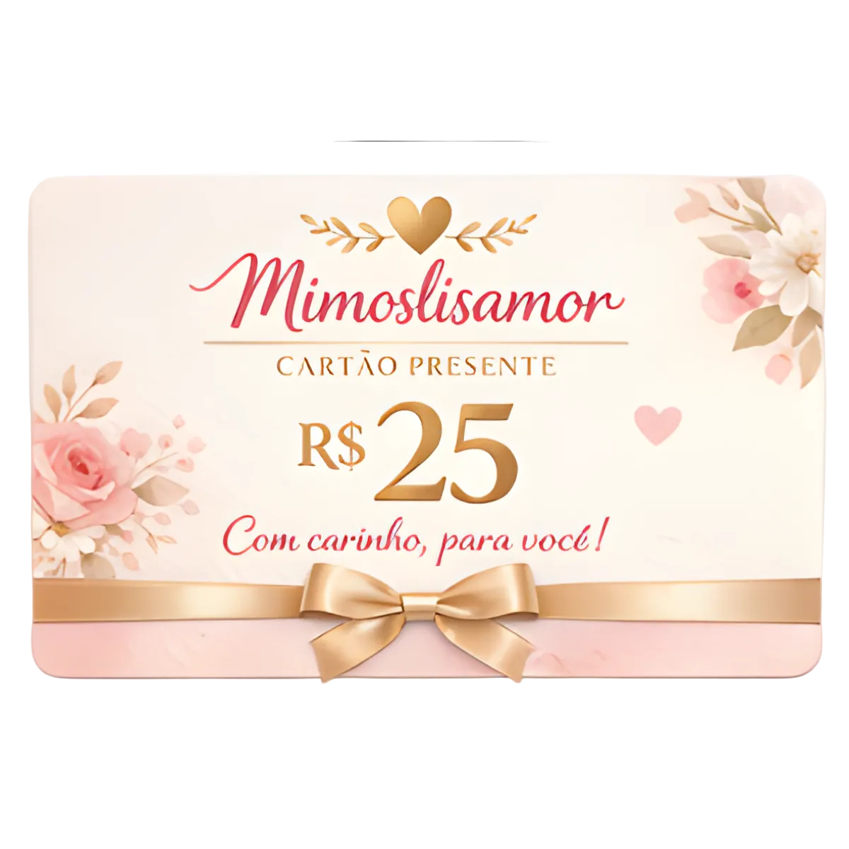 Cartão de Presente - MimosLisamor