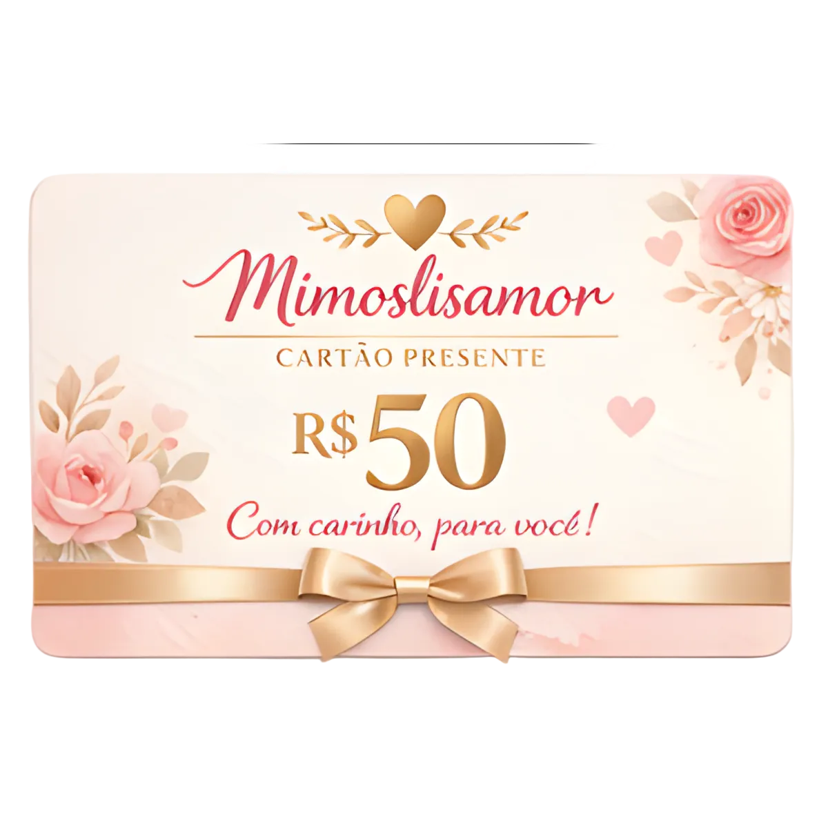 Cartão de Presente - MimosLisamor